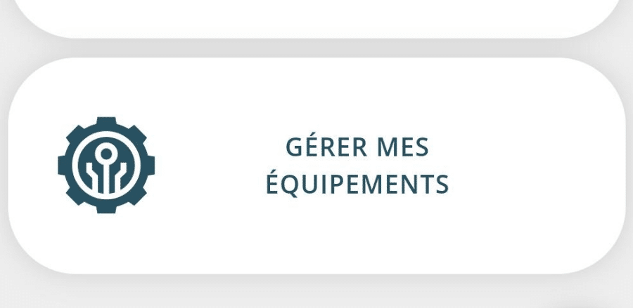 Gérer mes équipements